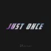 Shura - Just Once - Single